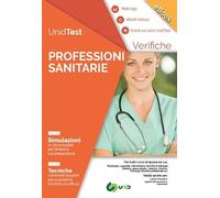UnidTest. Professioni sanitarie. Verifiche. Simulazioni. Tecniche. Con app. Con ebook