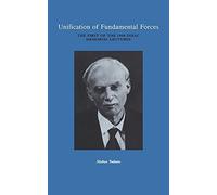 Unification of Fundamentals Physics: The First 1988 Dirac Memorial Lecture