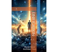 UNIFICATION: The Truth of Universal Unification