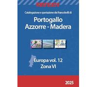 UNIFICATO EUROPA VOL. 12 PORTOGALLO,AZZORRE E MADERA 2025 CATALOGO PER FRANCOBOLLI