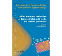 Unified Low-power Design Flow for Data-dominated Multi-media and Telecom Applica