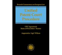 Unified Patent Court Procedure: UPC Agreement, Rules of Procedure, Statute