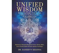 Unified Wisdom: Harnessing Insights from Ancient Scriptures for Personal and Professional Growth