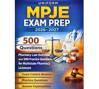 Uniform MPJE Exam Prep 2026-2027: Pharmacy Law study guide with 500 Practice Questions for Multistate Pharmacy Licensure