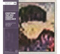 UNIFORM & THE BODY - EVERYTHING THAT DIES SOMEDAY COMES BACK (SILVER)