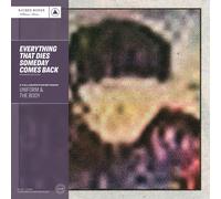 Uniform & The Body Everything That Dies Someday Comes Back (Vinyl LP)