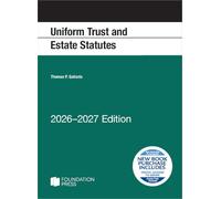 Uniform Trust and Estate Statutes, 2026-2027 Edition (Selected Statutes)