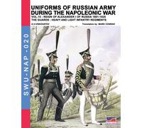 Uniforms of Russian army during the Napoleonic war. Vol. 15 - Viskovatov A...