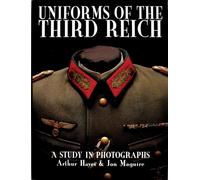 Uniforms of the Third Reich: A Study in Photographs