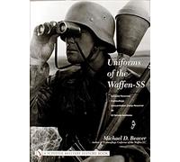 Uniforms Of The Waffen-ss (3): Vol 3: Armored Personnel - Camouflage - Concentration Camp Personnel - SD - SS Female Auxiliaries