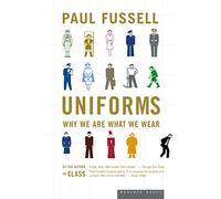 Paul Fussell Fussell Uniforms (Tascabile)