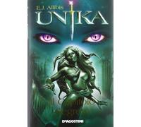 Unika. Il capitolo segreto