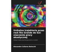 Unikalna trajektoria przez rock Rio Grande do Sul: znaczenie pracy akustycznej: Dialogi między psychologią sztuki a rockiem