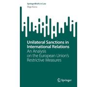 Unilateral Sanctions in International Relations: An Analysis on the European Union’s Restrictive Measures