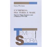 Un' impresa fra terra e mare. Giacomo Filippo Durazzo e soci a Tabarca (1719-1729)