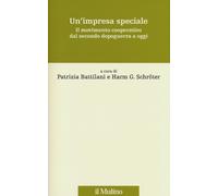 Un'impresa speciale. Il movimento cooperativo dal secondo dopoguerra a ogg...