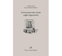 Un' incantevole estate sugli Appennini