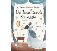 Un'incantevole selvaggia