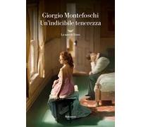 Un'indicibile tenerezza