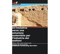 Un'iniziativa verso una soluzione sostenibile per l'industria dei mattoni: Utilizzo delle ceneri volanti come sostituto del terreno fertile