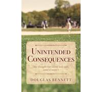 Unintended Consequences: She thought her secret was safe, until it wasn't