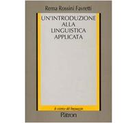Introduzione Alla Linguistica Applicata - Rema Rossini Favretti - 2009