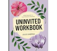 Uninvited Workbook: A Bold Approach on Lysa Terkeurst's Teachings