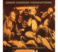 Union Carbide Productions - From Influence To