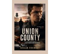 UNION COUNTY: Will Poulter Leads a Moving Drama as Cody Parsons, a Man Seeking a Second Chance Through Recovery, Family, and Hope in the Heart of Union County