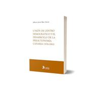 Unión de Centro Democrático y el desarrollo de la preautonomía canaria (1976-1983)