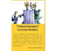 "Unión Europea" La Gran Mentira