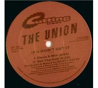 Union - If You Don't Get It