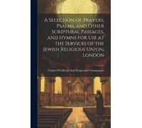Union of Libera A Selection of Prayers, Psalms, and Other Scr (Copertina rigida)