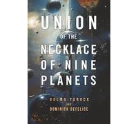 Union of the Necklace of Nine Planets