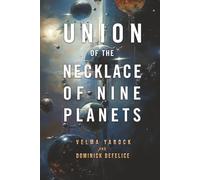 Union of the Necklace of Nine Planets