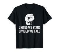 Union Strong Union Worker PRO Workers Rights United We Stand Maglietta