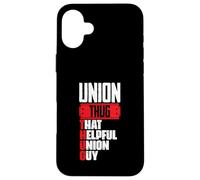 Union Thug That Utile Union Guy - Festa del lavoro dei lavoratori sindacali Custodia per iPhone 16 Plus
