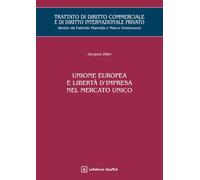 Unione europea e libertà d'impresa nel mercato unico