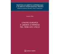 Unione europea e libertà d'impresa nel mercato unico