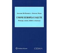Unione europea e salute - principi, azione, diritti e sicurezza