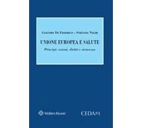 Unione Europea e salute. Principi, azioni, diritti e sicurezza