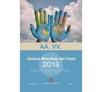 Unione mondiale dei poeti 2018- World union of poets