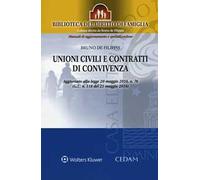 Unioni civili e contratti di convivenza. Aggiornato alla legge 20 maggio 2016, n. 76 (G.U n.118 del 21 maggio 2016). Con aggiornamento online