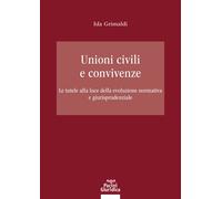 Unioni civili e convivenze. Le tutele alla luce della evoluzione