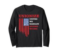 Unionize: United We Bargain, Divided We Beg - Labor Union Maglia a Manica