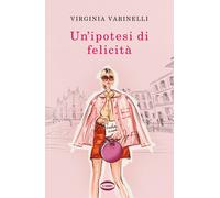 Un' ipotesi di felicità