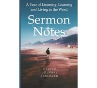 Unique 52 Week Christian Sermon Notes Journal for Church and Bible Study | Prayer Journal Section and Sermon Reference Guide | 6 X 9 Faith-Based Gift