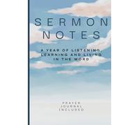 Unique 52 Week Christian Sermon Notes Journal for Church and Bible Study | Prayer Journal Section and Sermon Reference Guide | 6 X 9 Faith-Based Gift