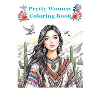 Unique and Pretty Women Coloring Book: Unique and Beautiful Designs for Adults and Teens