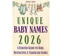 Unique Baby Names 2026: A Curated Guide to Rare, Distinctive & Underused Names